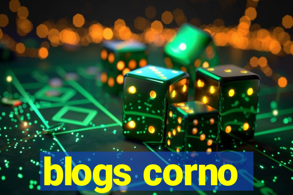 blogs corno